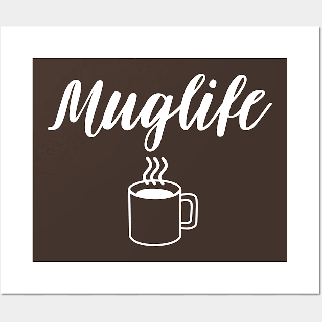 MUGLIFE Wall Art by YourLuckyTee